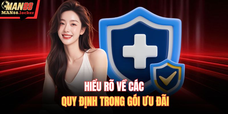 Hiểu rõ về các quy định trong gói ưu đãi 
