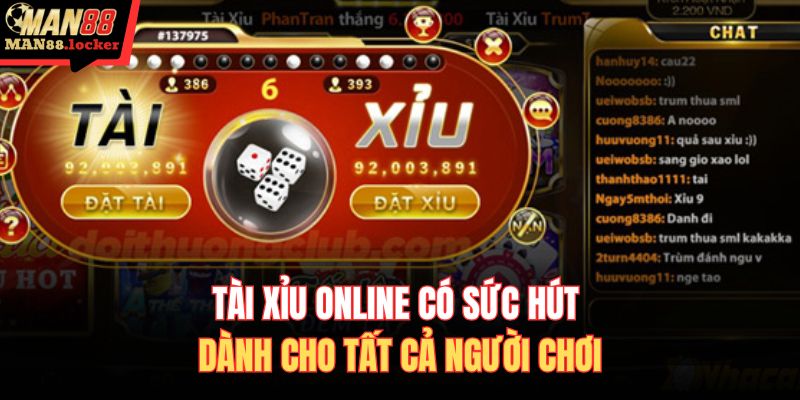 Tài xỉu online có sức hút dành cho tất cả người chơi