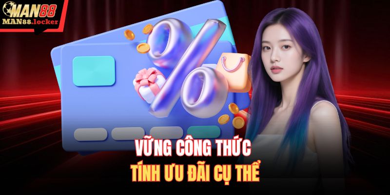 Vững công thức tính ưu đãi cụ thể